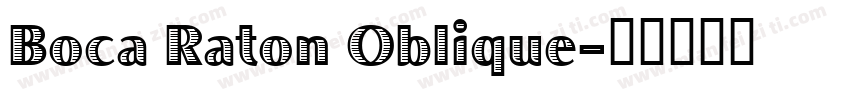 Boca Raton Oblique字体转换
